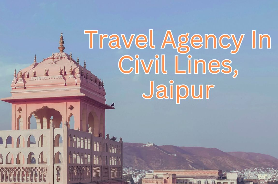 Travel Agency In Civil Lines Jaipur