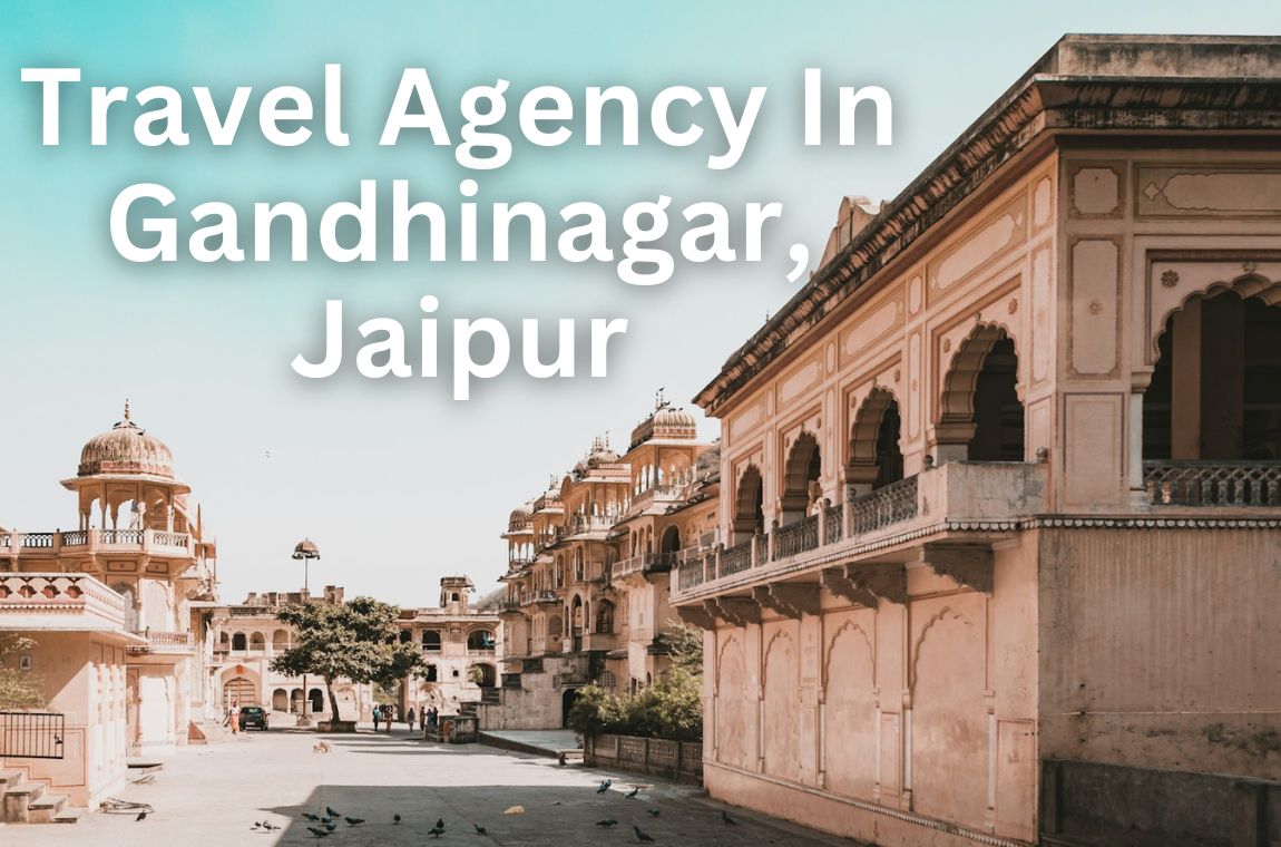 Travel Agency In Gandhinagar Jaipur