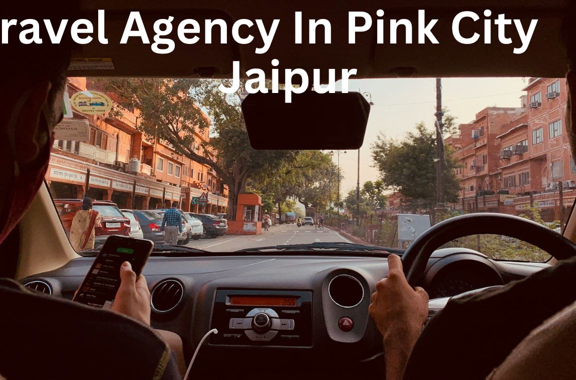 Travel Agency In Pink City Jaipur